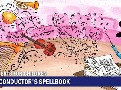 Concerts For Children: The Conductor's Spellbook image